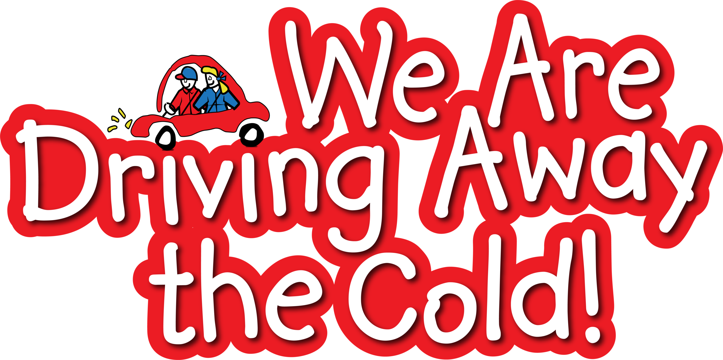 Driving Away the Cold